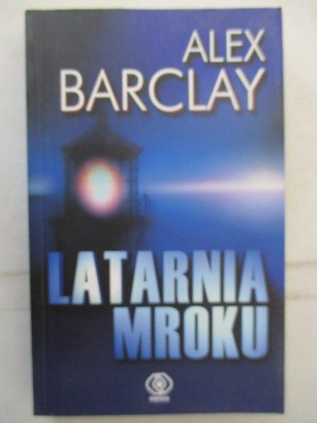 Barclay Alex - Latarnia mroku