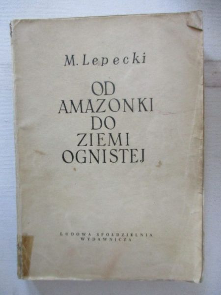 Od Amazonki do Ziemi ognistej