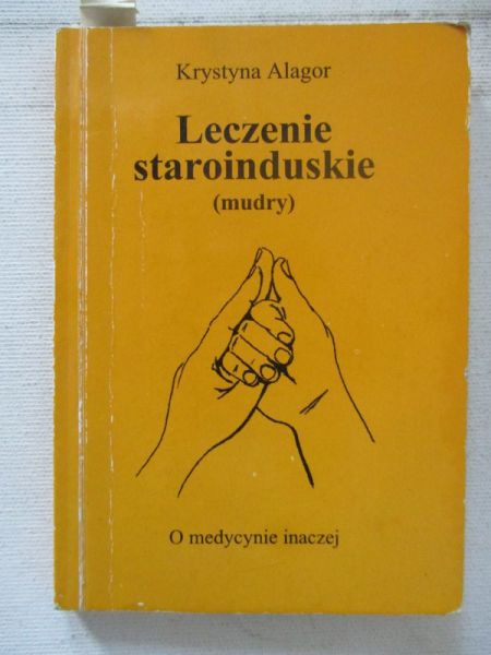 Alagor Krystyna - Leczenie staroinduskie