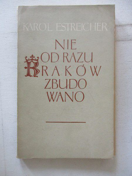 Nie od razu Kraków zbudowano