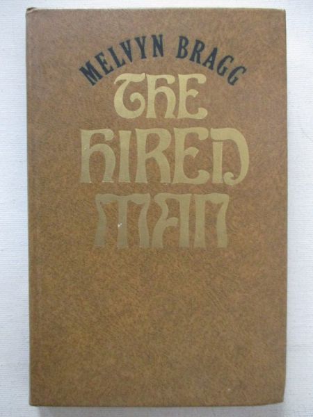 Bragg Melvyn - The Hired Man