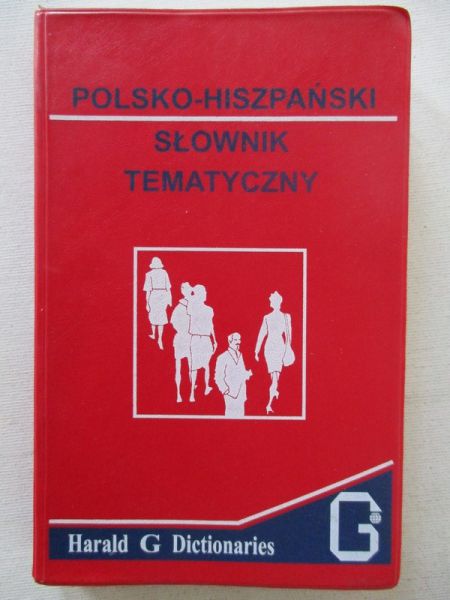 . - Polsko- hiszpański słownik tematyczny