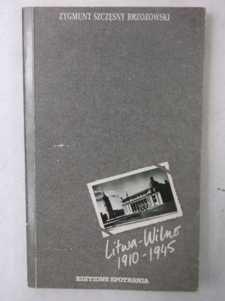Litwa-Wilno 1910-1945