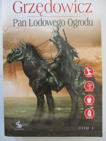 Pan Lodowego Ogrodu, tom I