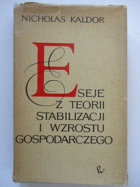 Eseje z teorii stabilizacji i wzrostu gospodarczego