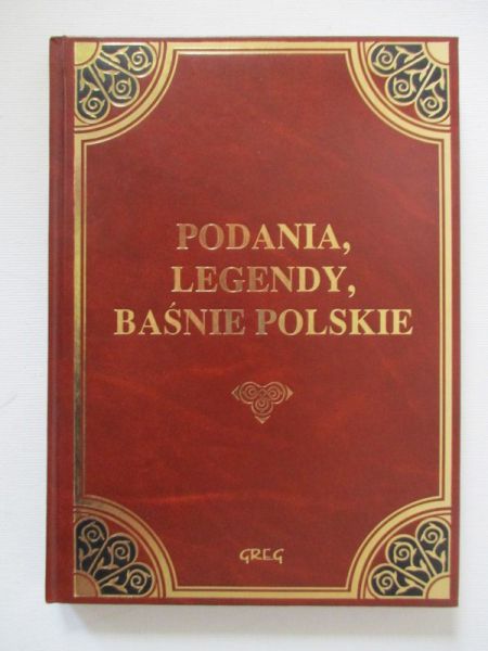 Podania, legendy, baśnie polskie