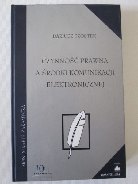 Czynność prawna a środki komunikacji elektronicznej