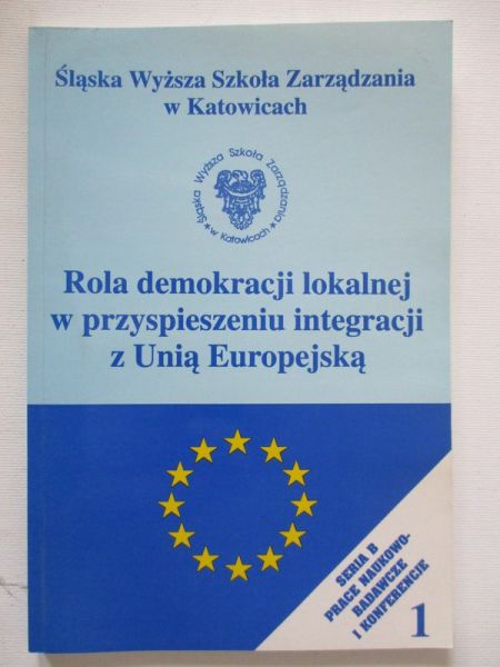 Rola demokracji lokalnej w przyspieszeniu integracji z Unią Europejską
