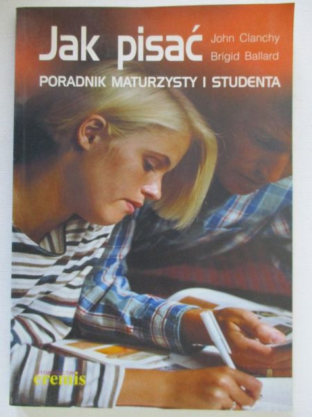 Jak pisać. Poradnik maturzysty i studenta
