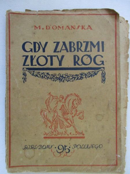 Gdy zabrzmi złoty róg, 1926 r.