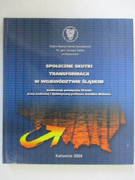Społeczne skutki transformacji w województwie śląskim