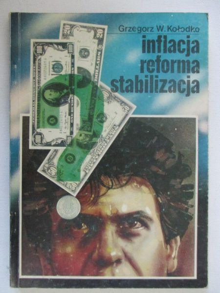 Kołodko Grzegorz - Inflacja, reforma, stabilizacja