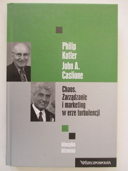 Chaos. Zarządzanie i marketing w erze turbulencji