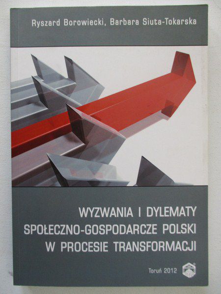 Kudliński R. - Wyzwania i dylematy społeczno-gospodarcze Polski w procesie transformacji