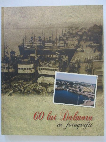 60 lat Dalmoru w fotografii