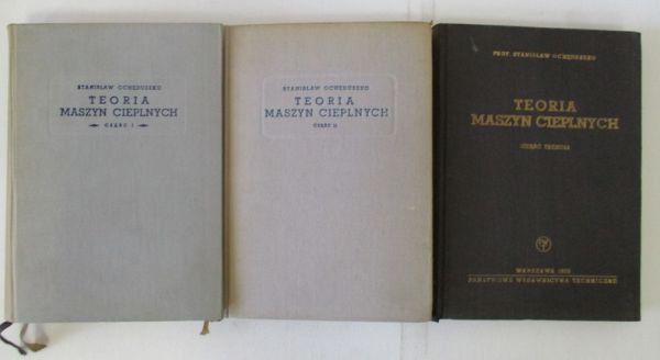 Ochęduszko Stanisław - Teoria maszyn cieplnych, Tom I-III
