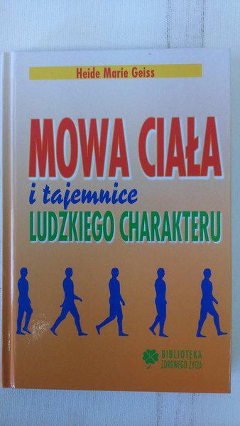 Mowa ciała i tajemnice ludzkiego charakteru