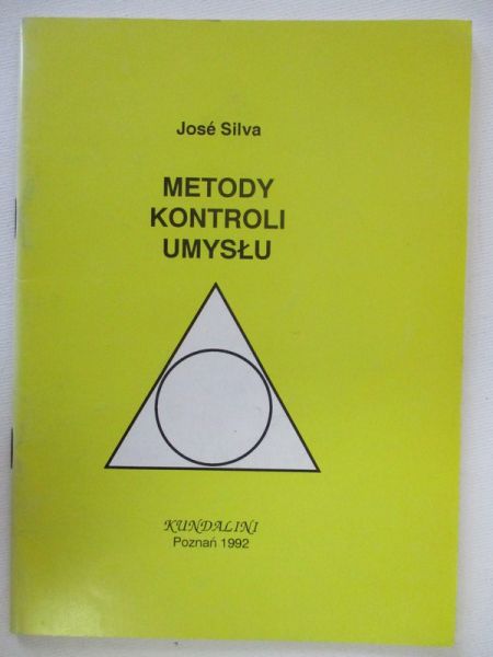 Silva Jose - Metody kontroli umysłu
