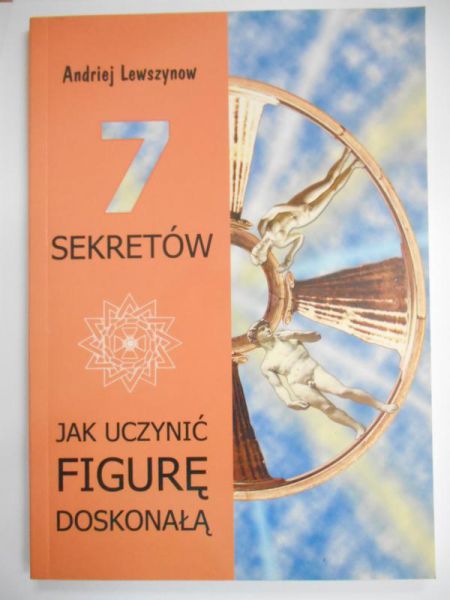 Lewszynow Andriej - 7 sekretów jak uczynić figurę doskonałą