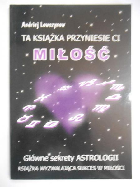 Lewszynow Andriej - Ta książka przyniesie ci miłość