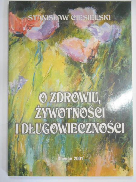 O zdrowiu, żywotności i długowieczności