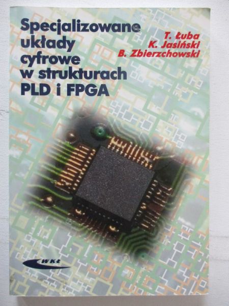 Specjalizowane układy cyfrowe w strukturach PLD i FPGA