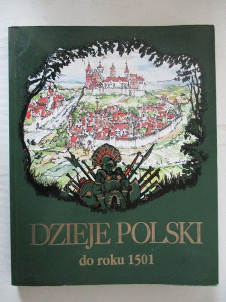 Dzieje Polski do roku 1501