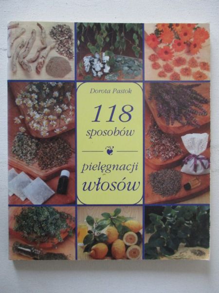 118 sposobów pielęgnacji włosów