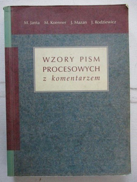 Janta M.  - Wzory pism procesowych z komentarzem
