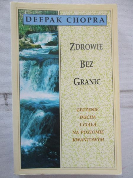 Chopra Deepak - Zdrowie bez granic
