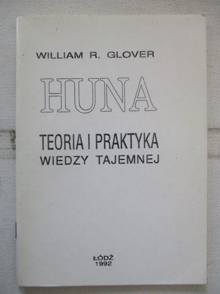 Glover William L. - Huna. Teoria i praktyka wiedzy tajemnej