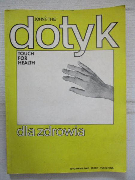 Thie John - Dotyk dla zdrowia
