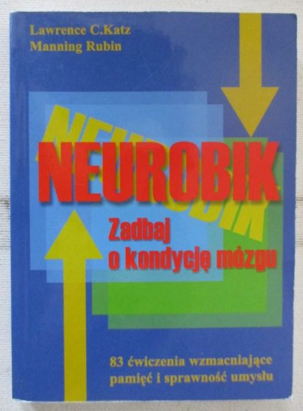 Neurobik. Zadbaj o kondycję mózgu