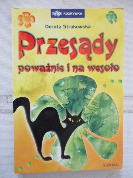 Przesądy poważnie i na wesoło
