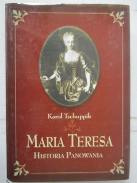 Maria Teresa, Historia panowania