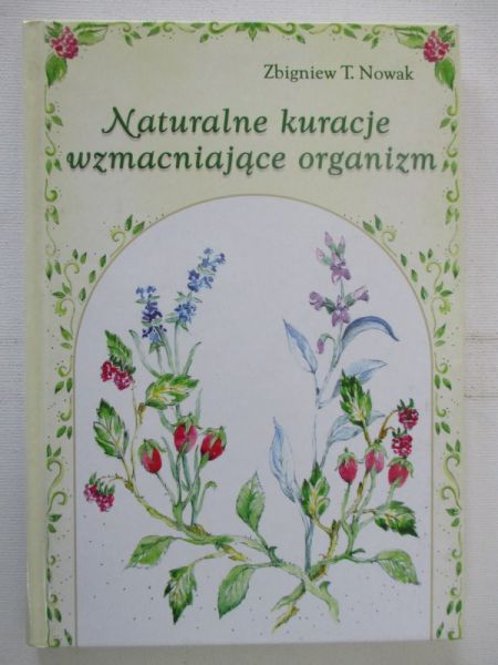 Naturalne kuracje wzmacniające organizm