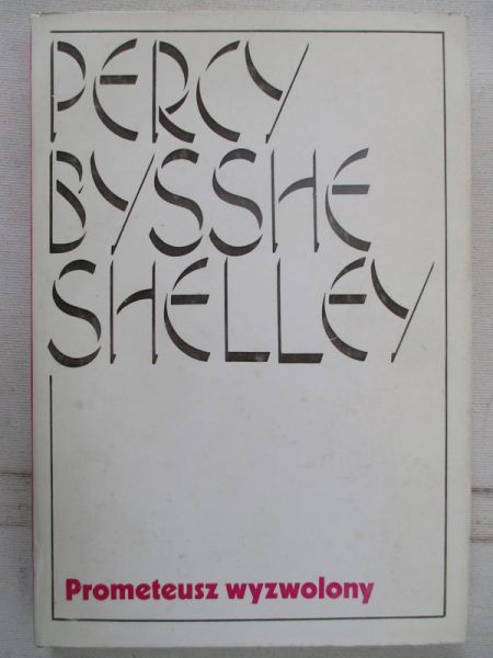 Bysshe Shelley Percy - Prometeusz wyzwolony