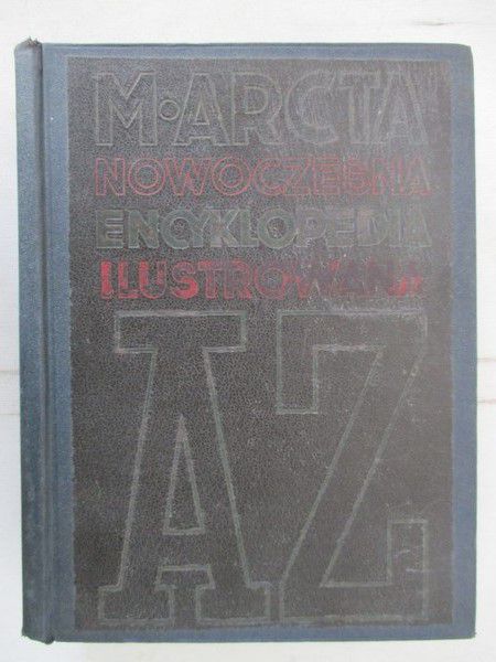 M. Arcta. Nowoczesna encyklopedia ilustrowana AZ, 1938 r.
