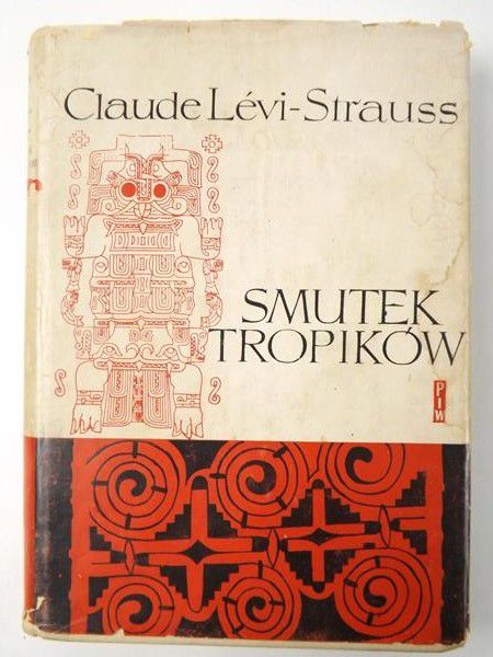 Levi-Strauss Claude - Smutek tropików
