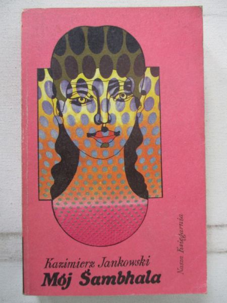 Jankowski Kazimierz - Mój Sambhala