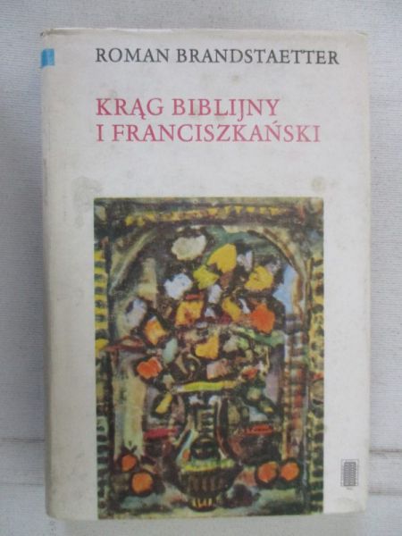 Brandstaetter Roman - Krąg biblijny i franciszkański