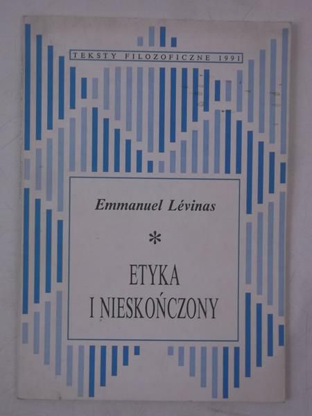 Levinas Emmanuel - Etyka i nieskończony
