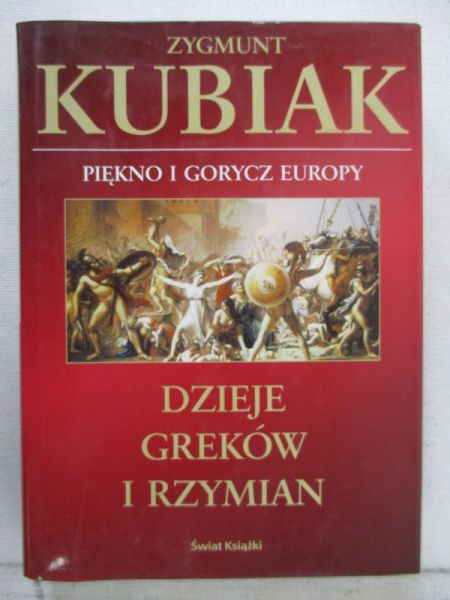 Dzieje Greków i Rzymian. Piękno i gorycz Europy
