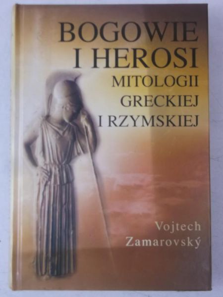 Bogowie i herosi mitologii greckiej i rzymskiej