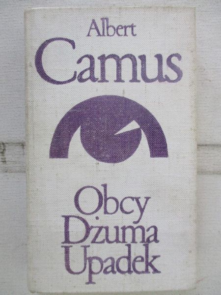 Camus Albert - Obcy/Dżuma/Upadek