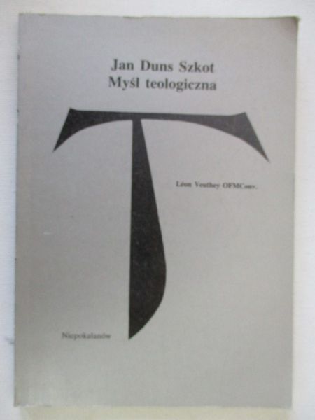 Duns Szkot Jan - Myśl teologiczna