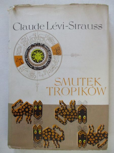 Levi-Strauss Claude - Smutek tropików