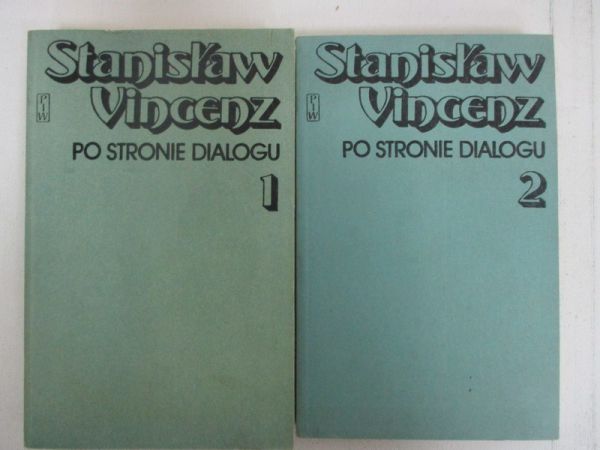 Vincenz Stanisław - Po stronie dialogu, tom I-II