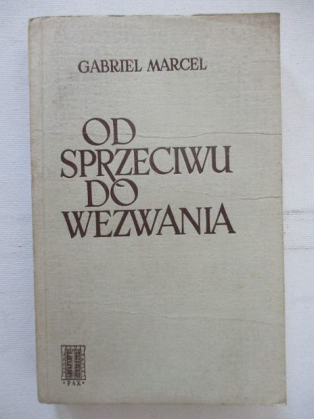 Marcel Gabriel - Od sprzeciwu do wezwania