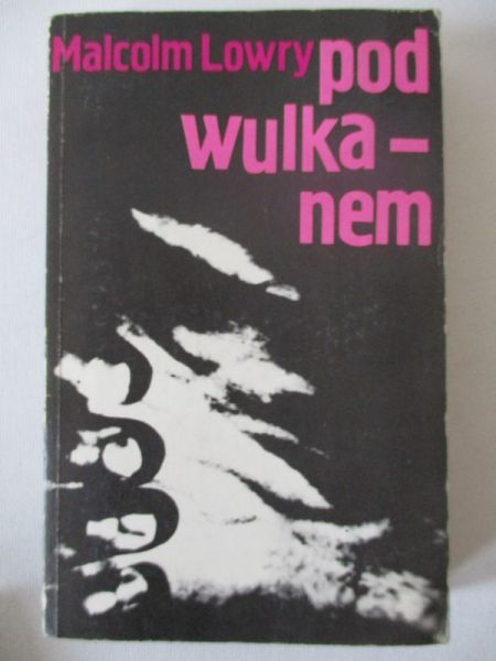 Lowry Malcolm - Pod wulkanem